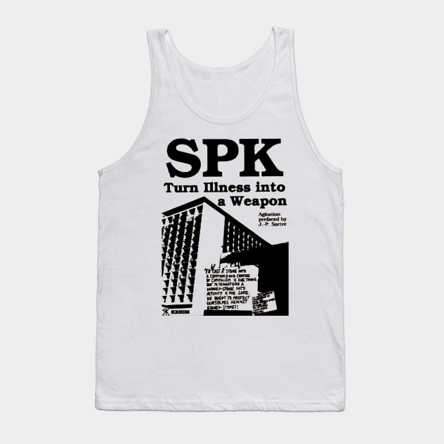 Socialist Patients Collective SPK - Turn Illness Into a Weapon Tank Top by WellRed